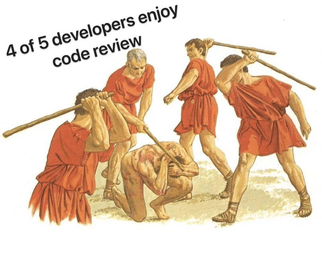4 of 5 developers enjoy code review meme